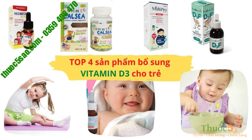 Top 4 sản phẩm bổ sung vitamin D3 tốt nhất cho trẻ mẹ nào cùng phải ghi nhớ