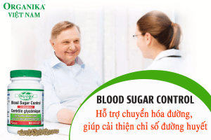 Organika Blood Sugar Control giúp ổn định đường huyết